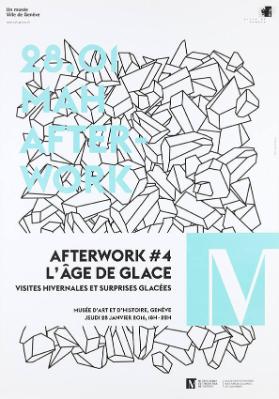 28.01 MAH Afterwork  - Afterwork #4 L'âge de glace - Visites hivernales et Surprises glacées