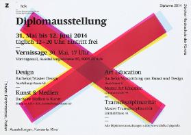 Zürcher Hochschule der Künste - Diplome 2014 - Diplomausstellung - Design - Kunst & Medien - Art Education - Transdisziplinarität