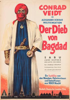 Conrad Veidt in Alexander Kordas Weltsensation - Der Dieb von Bagdad - Ein Farbfilm von den Wundern, Geheimnissen und Sensationen aus 1001 Nacht