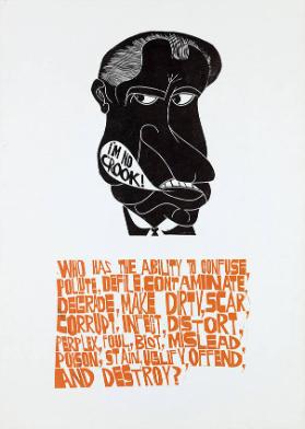 I'm no crook! Who has the ability to confuse, pollute, defile, contaminate, degrade, make dirty, scar, corrupt, infect, distort, perplex, foul, blot, mislead, poison, stain, uglify, offend, and destroy?