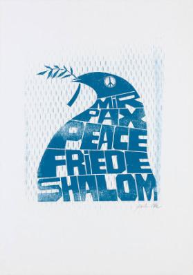 Mir - Pax - Peace - Friede - Shalom