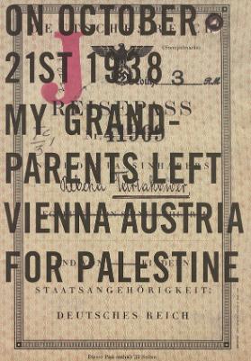 On October 21st 1938 My Grandparents Left Vienna Austria For Palestine