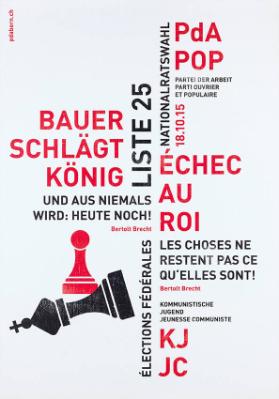 Bauer schlägt König und aus niemals wird: heute noch! - Liste 25 - Nationalratswahl 18.10.2015 - PdA Partei der Arbeit