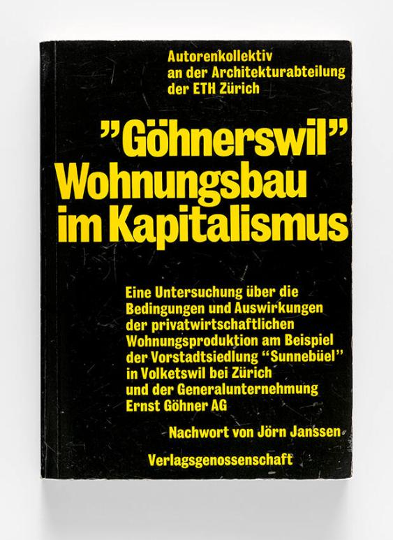 «Göhnerswil» Wohnungsbau im Kapitalismus