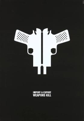 Import & Export - Weapons Kill