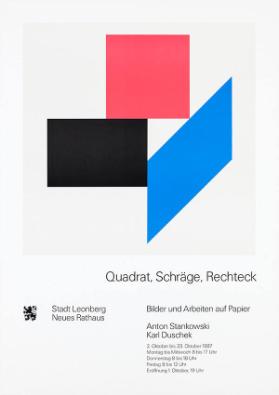 Quadrat, Schräge, Rechteck - Bilder und Arbeiten auf Papier - Anton Stankowski - Karl Duschek - Stadt Leonberg - Neues Rathaus