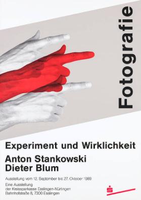 Fotografie - Experiment und Wirklichkeit - Anton Stankowski - Dieter Blum - Eine Ausstellung der Kreissparkasse Esslingen-Nürtingen