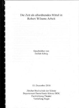 Die Zeit als allordnendes Mittel in Robert Wilsons Arbeit