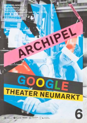 Archipel Google - Theater Neumarkt