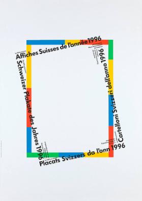 Die APG präsentiert - Schweizer Plakat des Jahres 1996 - ausgezeichnet durch das Eidgenössische Departement des Innern