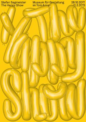 The Happy Show; Erich Brechbühl, Stefan Sagmeister. The Happy Show, Ausstellungsplakat, 2017, M…