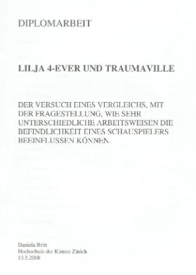 "Lilja 4-ever" und "Traumaville"