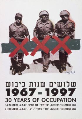 1967-1997 - 30 Years of Occupation