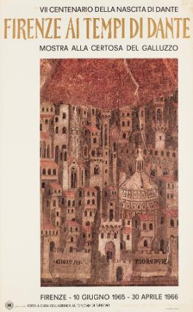 Firenze ai tempi di Dante - Mostra alla Certosa del Galluzzo - VII Centenario della nascita di Dante