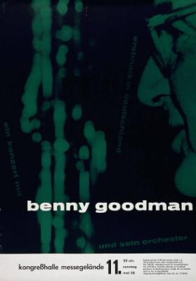 Erstmals in Deutschland - Ein Konzert mit Benny Goodman und sein Orchester - Kongresshalle Messegelände