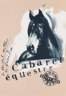 Cabaret équestre - Le cheval acteur ou comédien...