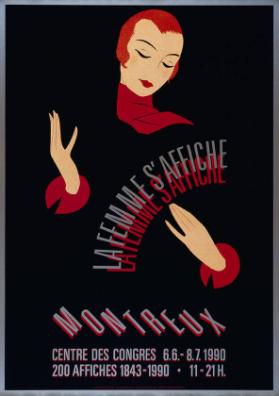 La femme s'affiche - Centre des Congrès - Montreux - 200 affiches 1843-1 990