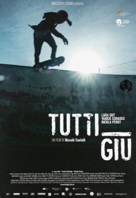 Imagofilm Lugano presenta - Tutti Giù  - Un film di Niccolò Castelli
