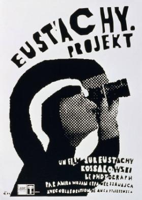 Eustachy Project - Un film sur Eustachy Kossalowski le photograph