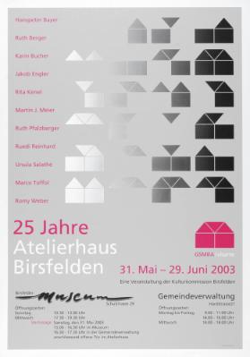 25 Jahre Atelier Birsfelden - Hanspeter Bayer - Ruth Berger - Karin Bucher - Jakob Engler - Rita Kenel - Martin J. Meier - Ruth Pfalzberger - Ruedi Reinhard - Ursula Salathé - Marco Toffol - Romy Weber