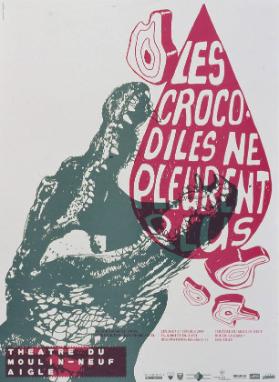 Les Crocodiles ne pleurent plus - Théatre du Moulin-Neuf Aigle
