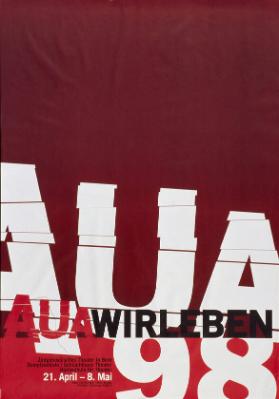 AUA -aua wir leben - Zeitgenössisches Theatertreffen in Bern - Dampfzentrale - Schlachthaus Theater - Hochschule für Theater