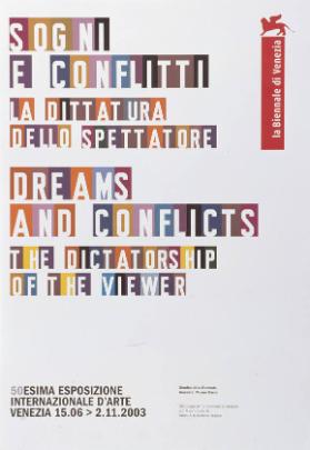 Sogni e conflitti - la dittatura dello spettatore - Dreams and conflicts - the dictatorship of the viewer - 50esima esposizione internazionale d'arte Venezia