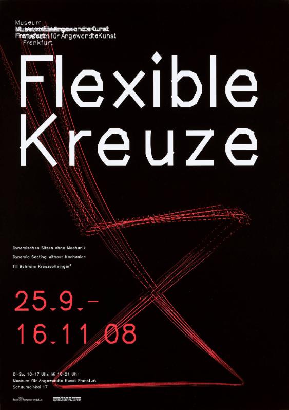 Flexible Kreuze - Dynamisches Sitzen ohne Mechanik - Museum für Angewandte Kunst Frankfurt