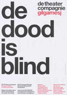 De Theatercompagnie - Gilgamesj - De Dood is blind (recto) - De Theatercompagnie - Gilgamesj - Net Zo Blind als Wij (verso)