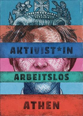 Aktivist - Arbeitslos - Athen - #Identikit