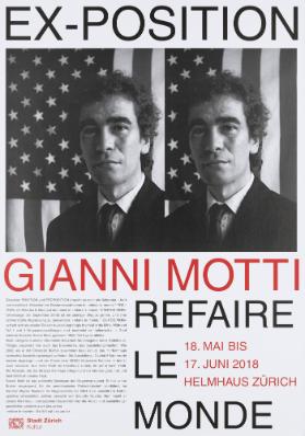 Ex-Position - Gianni Motti - Refaire le monde - 18. Mai bis 17. Juni 2018 - Helmhaus Zürich