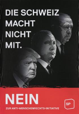 Die Schweiz macht nicht mit. Nein zur Anti-Menschenrechts-Initiative - SP