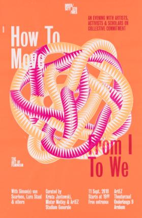 How to Move From I to We - Diversity - Stories -The Art of Feminism - With Simon(e) van Saarloos, Lara Staal & Others [...] - Studium Generale - Artez