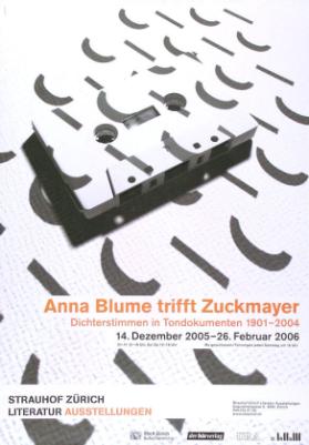 Anna Blume trifft Zuckmayer - Dichterstimmen in Tondokumenten 1901-2004 - Strauhof Zürich