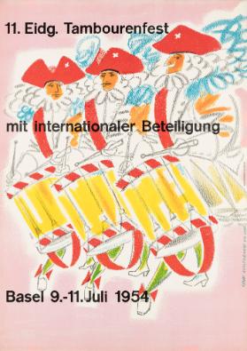 11. Eidgenössisches Tambourenfest mit internationaler Beteiligung - Basel