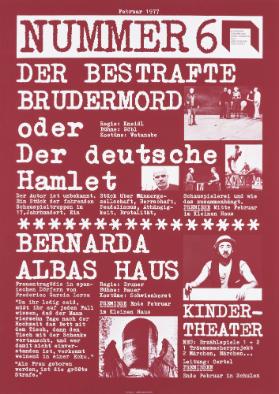 Nummer 6 - Februar 1977 - Düsseldorfer Schauspielhaus - Der bestrafte Brudermord oder Der deutsche Hamlet - Bernarda Albas Haus - Kindertheater