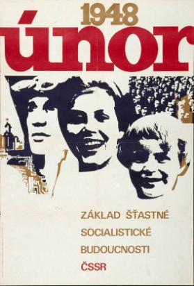 1948 Únor - základ šťastné socialistické budoucnosti - ČSSR