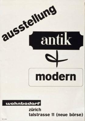 Ausstellung - Antik und Modern - Wohnbedarf Zürich