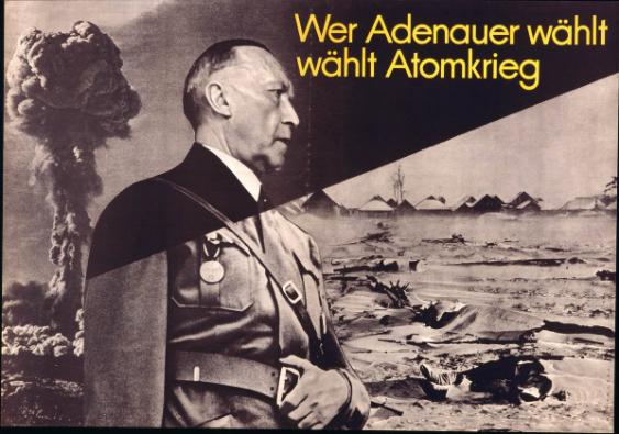 Wer Adenauer wählt wählt Atomkrieg