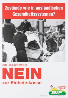 Zustände wie in ausländischen Gesundheitssystemen? Nein zur Einheitskasse - SVP Die Partei des Mittelstandes