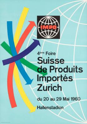 4ème Foire Suisse de Produits Importés Zurich - Hallenstadion