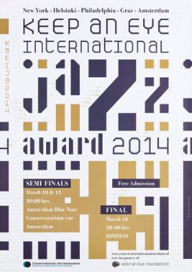 Keep an Eye International Jazz Award 2014 -  New York-Helsinki-Philadelphia-Graz-Amsterdam