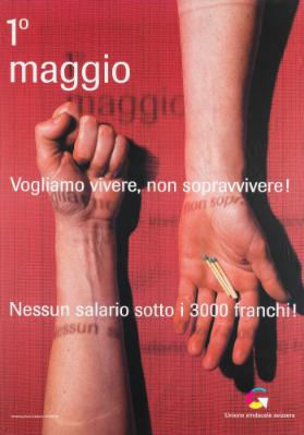 1° maggio - Vogliamo vivere, non sopravvivere! Nessun salario sotto i 3000 franchi!