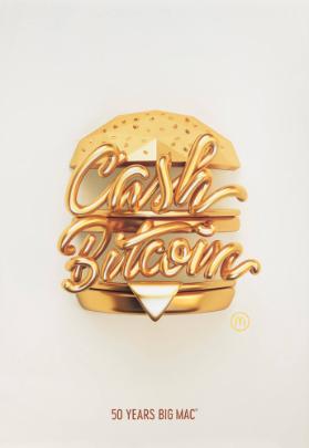Cash Bitcoin - 50 Years Big Mac