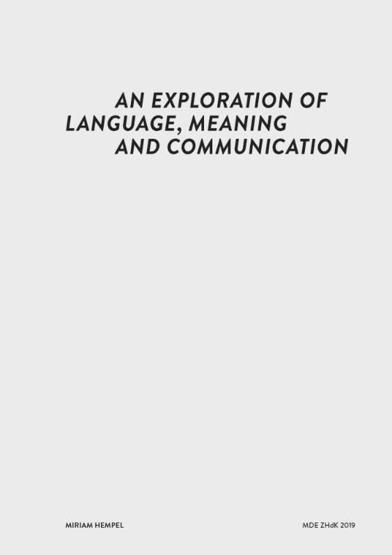 An Exploration of Language, Meaning and Communication