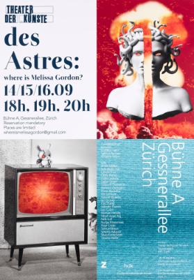 Des Astres: Where is Melissa Gordon? - Theater der Künste - Bühne A - Gessnerallee Zürich