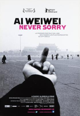 Ai Weiwei - Never Sorry -  A Film by Alison Klayman