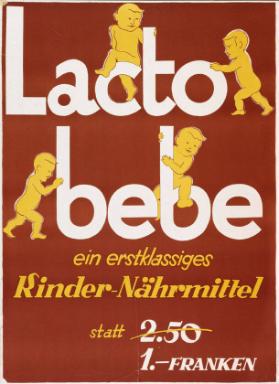 Lactobebe - Ein erstklassiges Kinder-Nährmittel