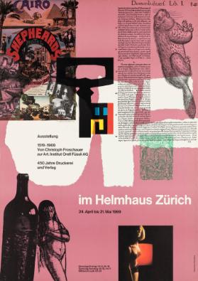 Ausstellung - 1519-1969 - Von Christoph Froschauer zur Art. Institut Orell Füssli AG - 450 Jahre Druckerei und Verlag - Im Helmhaus Zürich