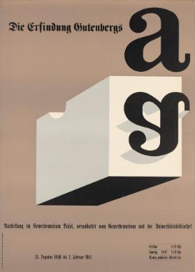 Die Erfindung Gutenbergs - Ausstellung im Gewerbemuseum Basel, veranstaltet vom Gewerbemuseum und der Universitätsbibliothek